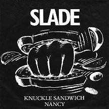 Slade : Knuckle Sandwich Nancy